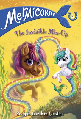 Mermicorns #3: Neviditeľná zámena - Mermicorns #3: The Invisible Mix-Up