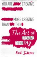 Umenie tvorivého myslenia - Art of Creative Thinking