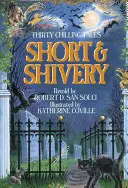 Krátky a chvejivý: Tridsať mrazivých príbehov - Short & Shivery: Thirty Chilling Tales
