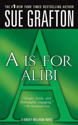 A ako Alibi: Záhada Kinsey Millhoneovej - A is for Alibi: A Kinsey Millhone Mystery