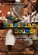 Brazílsky zvuk: Samba, bossa nova a populárna hudba Brazílie - The Brazilian Sound: Samba, Bossa Nova, and the Popular Music of Brazil
