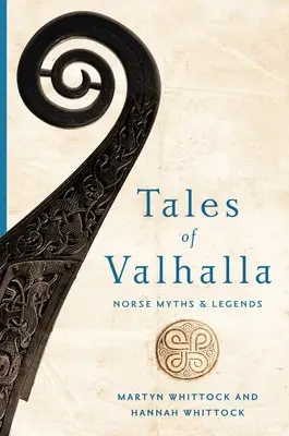 Príbehy z Valhally: Mýty a legendy severských národov: Valhalla: severské mýty a legendy - Tales of Valhalla: Norse Myths and Legends