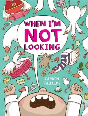Keď sa nedívam - When I'm Not Looking