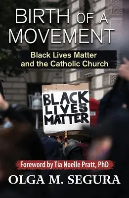 Zrod hnutia: Na životoch černochov záleží a Katolícka cirkev - Birth of a Movement: Black Lives Matter and the Catholic Church