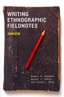 Písanie etnografických terénnych poznámok - Writing Ethnographic Fieldnotes