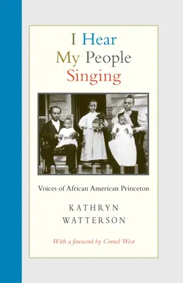 Počujem svoj ľud spievať: Hlasy afroamerického Princetonu - I Hear My People Singing: Voices of African American Princeton
