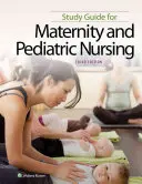 Študijná príručka pre materské a pediatrické ošetrovateľstvo - Study Guide for Maternity and Pediatric Nursing