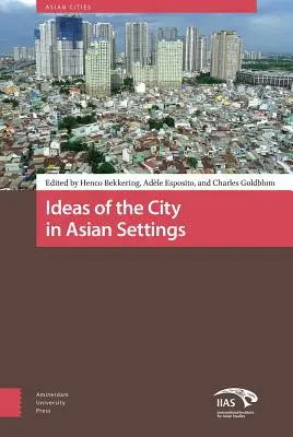 Idey mesta v ázijskom prostredí - Ideas of the City in Asian Settings