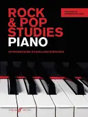 Rock & Pop Studies Piano: 80 progresívnych štúdií a cvičení - Rock & Pop Studies Piano: 80 Progressive Studies and Exercises