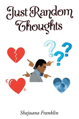 Len náhodné myšlienky - Just Random Thoughts
