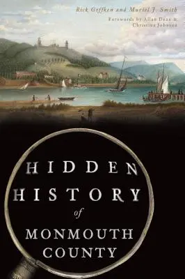 Skryté dejiny okresu Monmouth - Hidden History of Monmouth County