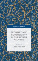Bezpečnosť a suverenita v severnom Atlantiku - Security and Sovereignty in the North Atlantic