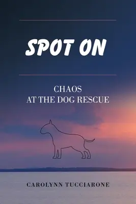 Spot On: Chaos na záchrannej stanici pre psov - Spot On: Chaos at the Dog Rescue