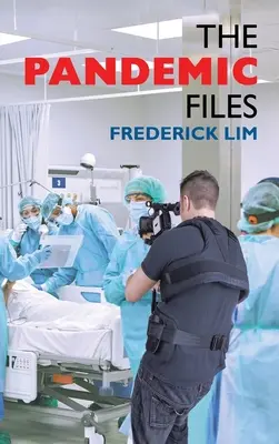 Pandemické spisy - The Pandemic Files