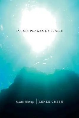 Iné roviny tam: Vybrané spisy - Other Planes of There: Selected Writings