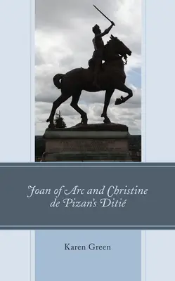 Johanka z Arku a Christine de Pizan Diti - Joan of Arc and Christine de Pizan's Diti