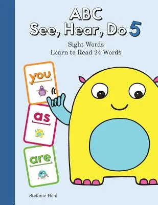 ABC See, Hear, Do Level 6: Learn to Read Sight Words