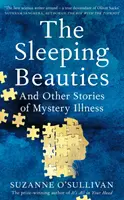 Spiace krásky - a iné príbehy o záhadných chorobách - Sleeping Beauties - And Other Stories of Mystery Illness