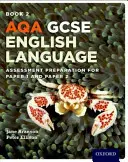 AQA GCSE Anglický jazyk: Príprava na hodnotenie pre Paper 1 a Paper 2 - AQA GCSE English Language: Student Book 2 - Assessment preparation for Paper 1 and Paper 2