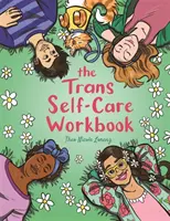 The Trans Self-Care Workbook: Omaľovánky a denník pre trans a nebinárne osoby - The Trans Self-Care Workbook: A Coloring Book and Journal for Trans and Non-Binary People