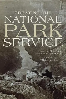 Vytvorenie služby národných parkov: Chýbajúce roky - Creating the National Park Service: The Missing Years
