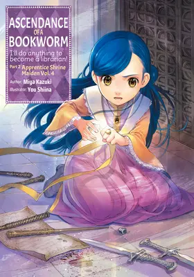 Vzostup knihomoľa: časť 2 zväzok 4 - Ascendance of a Bookworm: Part 2 Volume 4