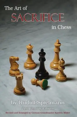 Umenie obetovať sa v šachu - The Art of Sacrifice in Chess