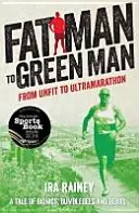 Od tučného muža k zelenému mužovi - Fat Man to Green Man