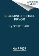 Stať sa Richardom Pryorom PB - Becoming Richard Pryor PB