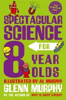 Strašidelná veda pre 8-ročné deti - Spectacular Science for 8 Year Olds