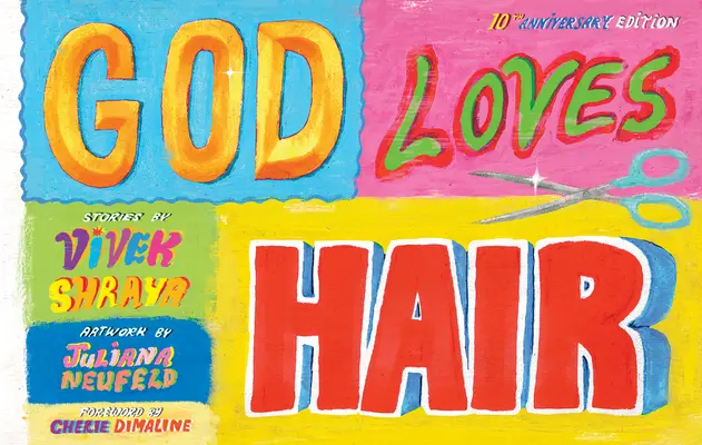 Boh miluje vlasy: 10. výročné vydanie - God Loves Hair: 10th Anniversary Edition