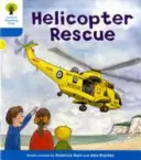 Oxford Reading Tree: Level 3: Decode and Develop: Záchranná helikoptéra - Oxford Reading Tree: Level 3: Decode and Develop: Helicopter Rescue