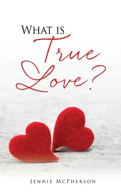 Čo je pravá láska? - What is True Love?