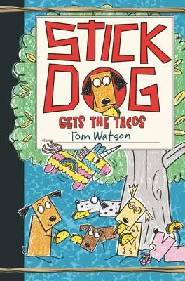 Stick Dog dostane tacos - Stick Dog Gets the Tacos