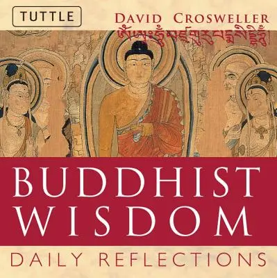 Budhistická múdrosť: Každodenné zamyslenia - Buddhist Wisdom: Daily Reflections