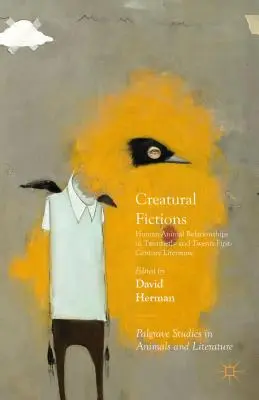 Kreatívne fikcie: Vzťahy medzi ľuďmi a zvieratami v literatúre dvadsiateho a dvadsiateho prvého storočia - Creatural Fictions: Human-Animal Relationships in Twentieth- And Twenty-First-Century Literature