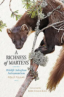 Bohatstvo martýrov: Príbehy divokej prírody z Vysočiny - A Richness of Martens: Wildlife Tales from the Highlands