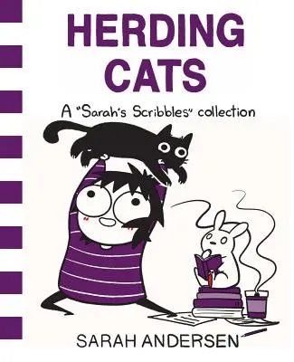Pasenie mačiek: Kočky a mačky: Zbierka Sarah's Scribbles - Herding Cats: A Sarah's Scribbles Collection