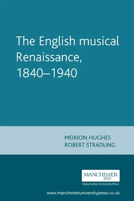 Anglická hudobná renesancia, 1840 - 1940 - English Musical Renaissance, 1840-1940