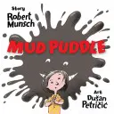Blatová kaluž - Mud Puddle