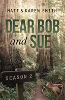 Drahý Bob a Sue: 2. sezóna - Dear Bob and Sue: Season 2