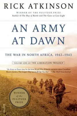 Armáda na úsvite: Vojna v severnej Afrike, 1942 - 1943 - An Army at Dawn: The War in North Africa, 1942-1943