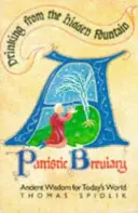 Pitie zo skrytého prameňa - patristický breviár - starobylá múdrosť pre dnešný svet - Drinking from the Hidden Fountain - A Patristic Breviary - Ancient Wisdom for Today's World