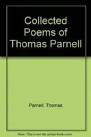 Zbierka básní Thomasa Parnella - Collected Poems of Thomas Parnell