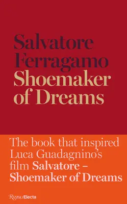 Obuvník snov: Autobiografia Salvatore Ferragama - Shoemaker of Dreams: The Autobiography of Salvatore Ferragamo