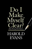 Vyjadrujem sa jasne? - Prečo je dôležité dobre písať - Do I Make Myself Clear? - Why Writing Well Matters