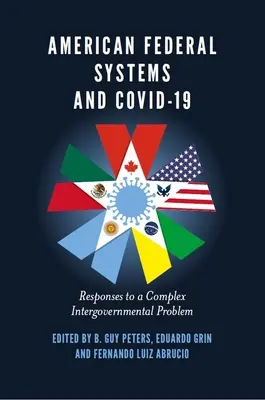 Americké federálne systémy a Covid-19: Odpovede na zložitý medzivládny problém - American Federal Systems and Covid-19: Responses to a Complex Intergovernmental Problem