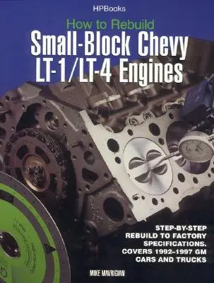 Ako prestavať maloblokové motory Chevy Lt-1/Lt-4: Krok za krokom: Prestavba podľa továrenských špecifikácií - How to Rebuild Small-Block Chevy Lt-1/Lt-4 Engines: Step-By-Step Rebuild to Factory Specifications