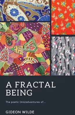 Fraktálne bytie - A Fractal Being