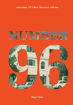 Číslo 96: Najznámejšia adresa austrálskej televízie - Number 96: Australian TV's Most Notorious Address
